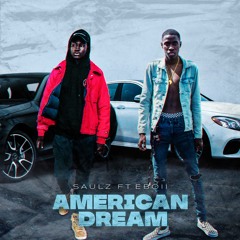 Saulz - American Dream Ft EBoii