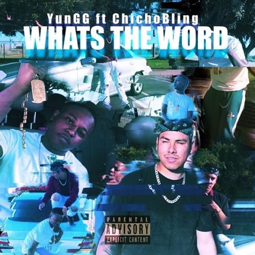 What's The Word ft. ChichoBling