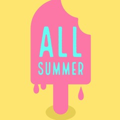 All Summer