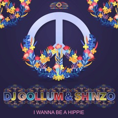 DJ Gollum & Shinzo - I Wanna Be A Hippie (Phillerz Teaser)