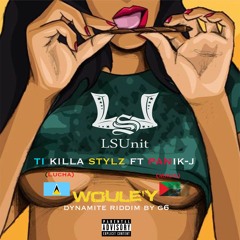 TI KILLA STYLZ FEAT PANIK - J - WOULÉ'Y - (DYNAMITE RIDDIM BY G6)