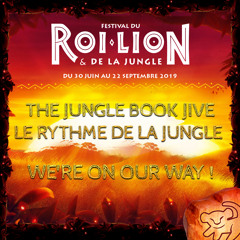 Festival Lion King 2019 - We're on our Way !