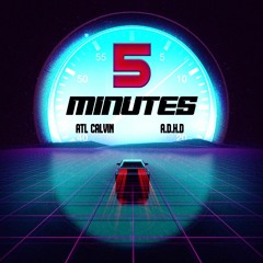 5 Minutes (Feat. ADHD)