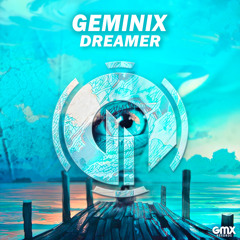Martin Garrix Feat. Mike Yung - Dreamer (Geminix Bootleg)