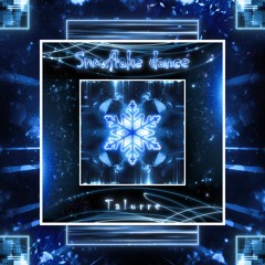 Talurre - Snowflake Dance