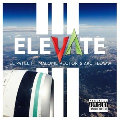 Elevate ft. Malome Vector & Arc Floww