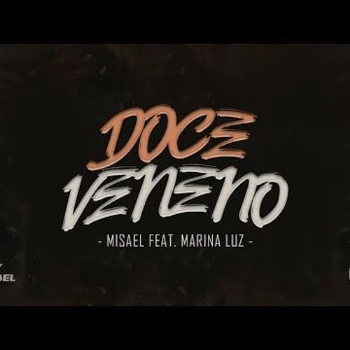 Misael Feat Marina Luz - Doce Veneno (Official Music)