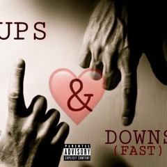 Ups & Downs Ft. G7(fast)