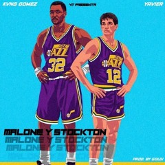 Malone & Stockton Ft. Kvng Gomez