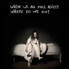 When we all fall asleep,where do we go?