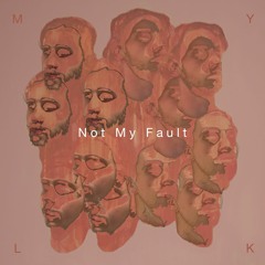 Not My Fault