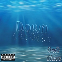 Down- (Prod. Dopelord Mike)