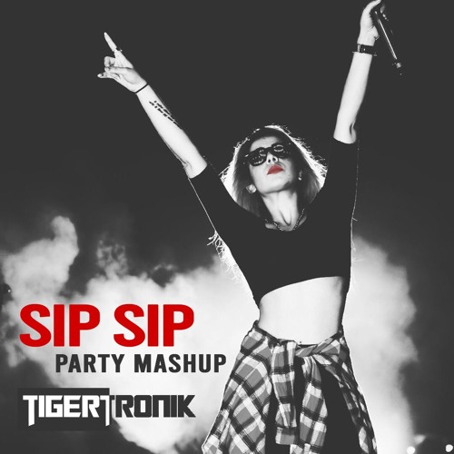 Sip Sip (Tigertronik Party Edit) | Jasmine Sandlas ft. Intense