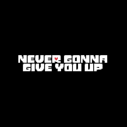 never gonna desert you
