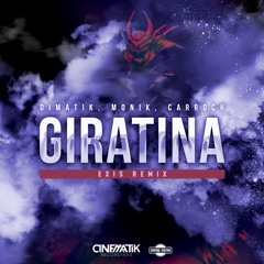 Dimatik, Monik & Carroch - Giratina (Exis Remix)