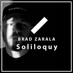 Brad Zarala - Soliloquy