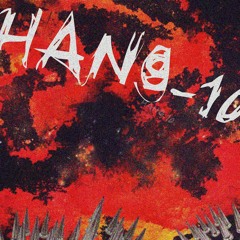 HANG-10 ft. PEZCZ