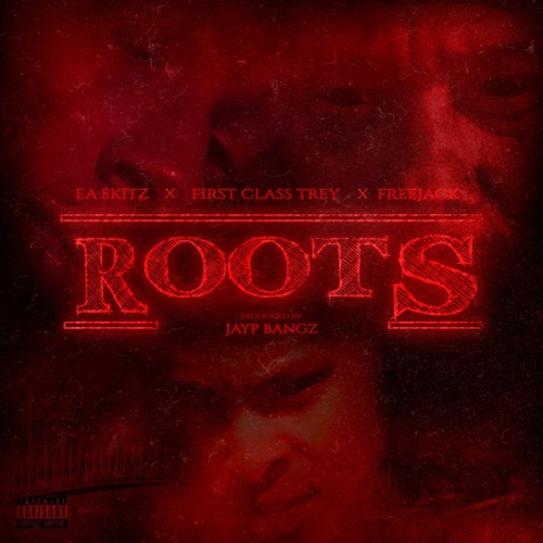 Roots (feat. FirstClass Trey & Freejack)