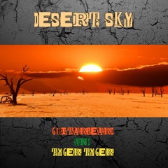 Desert Sky (Guitarbeard / TygerTyger)