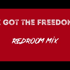 I Got The Freedom (redroom mix)