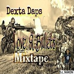 Dexta Daps Love And Bullets Mixtape.MP4