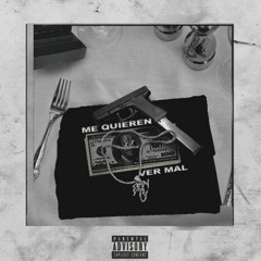 Me Quieren Ver Mal