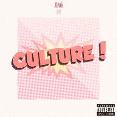 Kai - Culture (ft. JDAWG)