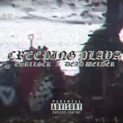 THRLLSCK X DEAD WELDER - CREEPING PLAYA