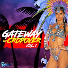 GATEWAY TO CROP OVER VOL.1