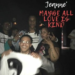 Maybe All Love Is Kind