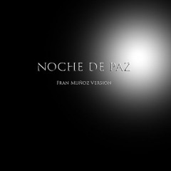 Noche De Paz- Fran Muñoz Version Orquestal