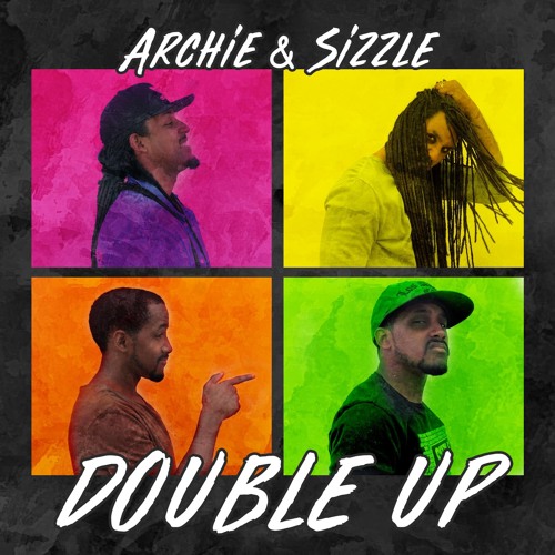 Archie & Sizzle - Double Up [Prod. Dynno]