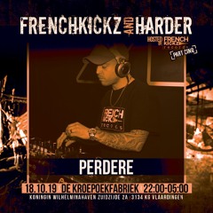 Dj Perdere - Frenchkickz and Harder Part 5 - Promo Mix