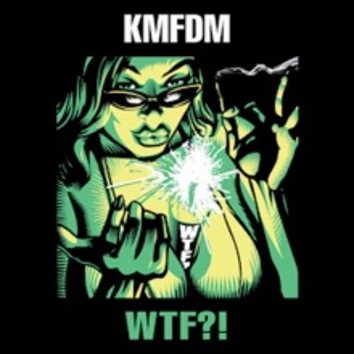KMFDM - Rebels in control