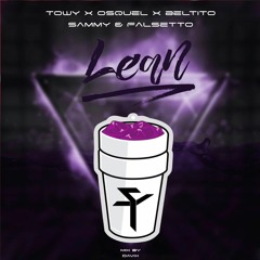 Lean - Super Yei (feat. Towy, Osquel, Beltito & Sammy & Falsetto) • RMX