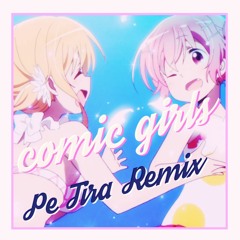 こみっくがーるず (Comic Girls) - Memories(Remix)