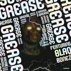 Grease (Feat. BlaqBonez)