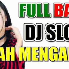 DJ LELAH MENGALAH | LELAH HATI INI (Free Download)