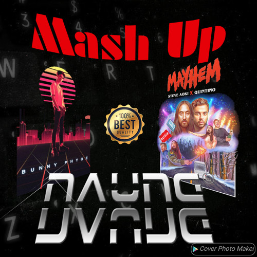 Mayhem & Nyoe (DJ NaunG NaunG MushUp) Free Download