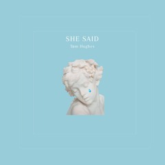 She Said