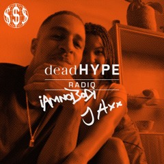 deadHYPE radio - JAXX b2b IAMNOBODI - 22.06.2019
