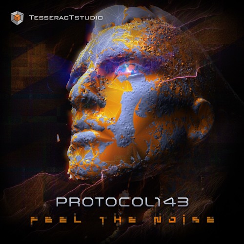 Protocol 143 - Feel The Noise