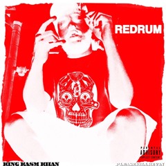 RedRum - KING KASM KHAN