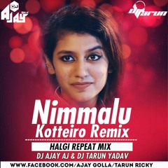 Nimmalu Kotterio (Halgi Repeat Mix) Dj Ajay Aj & Dj Tarun Yadav