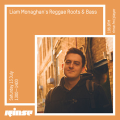 Liam Monaghan's Reggae Roots & Bass - 13th July 2019