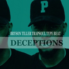 Bryson Tiller Trapsoul Type Beat Deceptions