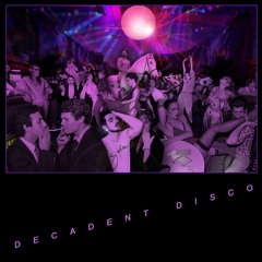 Decadent Disco
