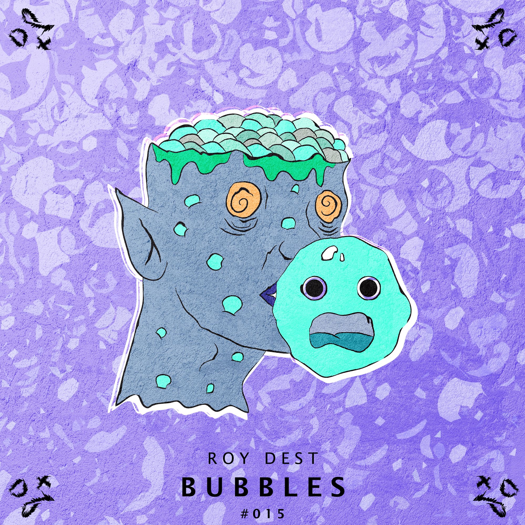 Roy Dest - Bubbles