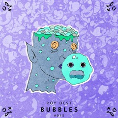 Roy Dest - Bubbles [PZC015]
