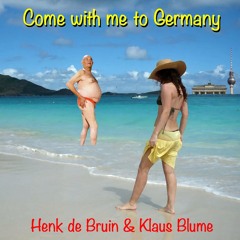 Come With Me To Germany